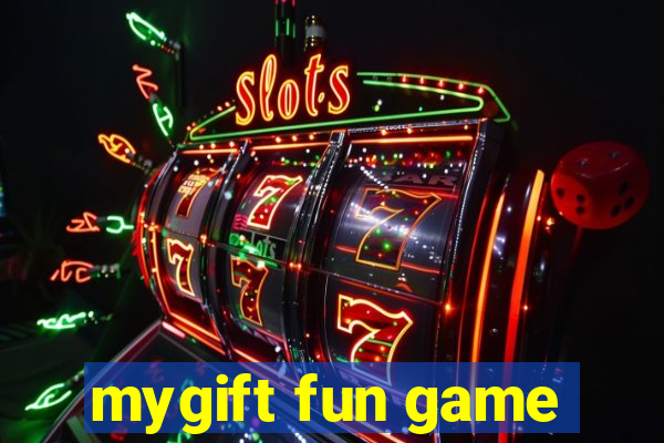 mygift fun game
